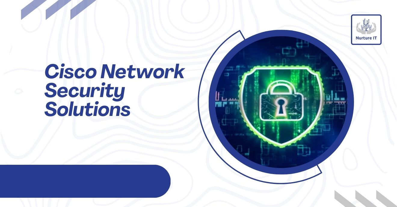Cisco Network Security Solutions